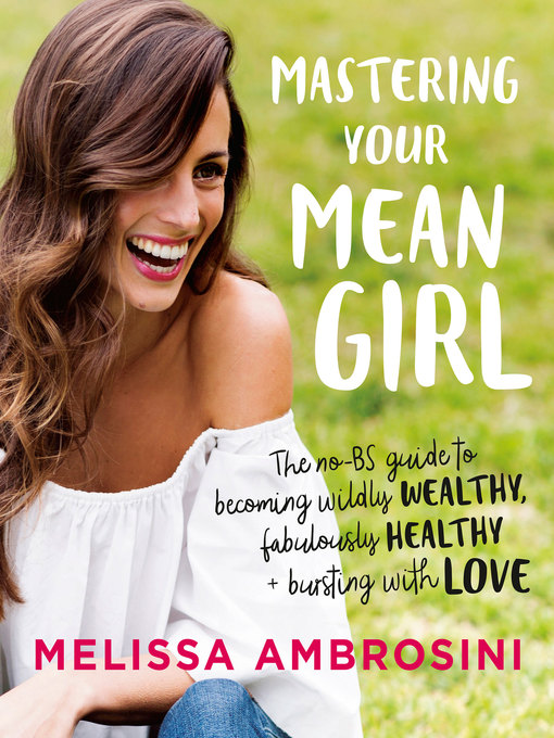 Title details for Mastering Your Mean Girl by Melissa Ambrosini - Available